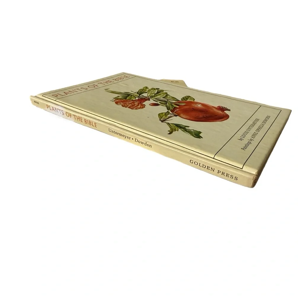 Plants of the‎ Bible  (1st Ed) by Louis Untermeyer, Anne Orphelia Dowden